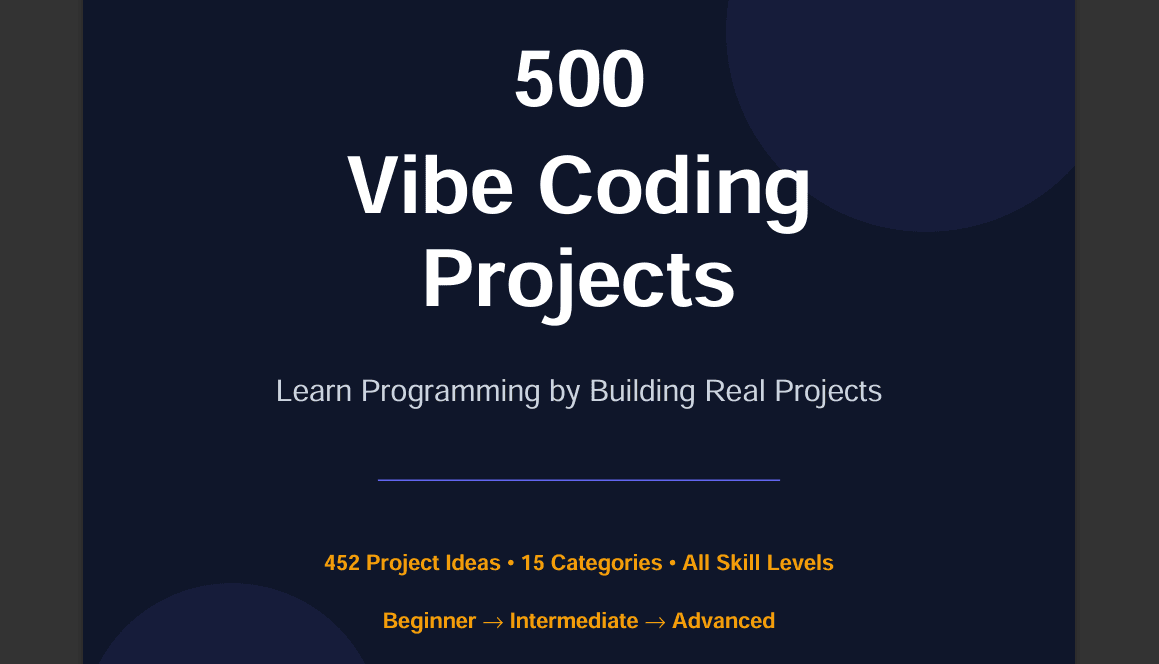 500 Vibe Coding Projects: Learn Programming by Building Real-World Projects (Beginner to Advanced)