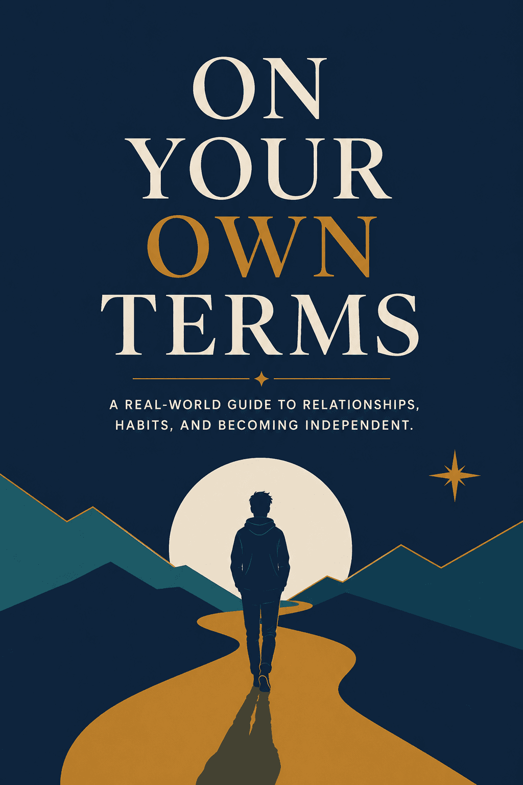 On your own terms